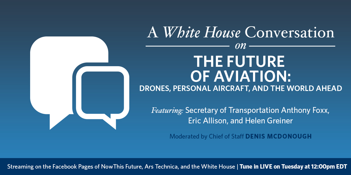 Tune in for a White House Conversation on the Future of Aviation: Tuesday at 12 PM EDT